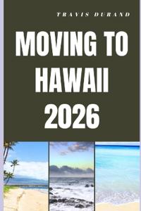 Moving to Hawaii 2026