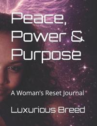 Peace, Power & Purpose