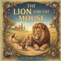 The Lion and the Mouse