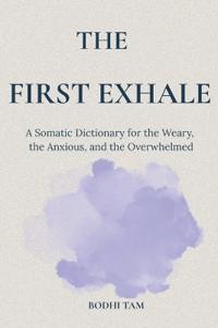 The First Exhale