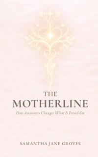 The Motherline