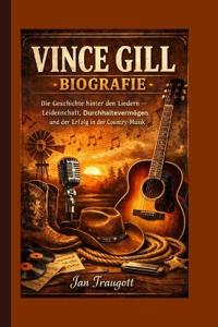 Vince Gill Biografie
