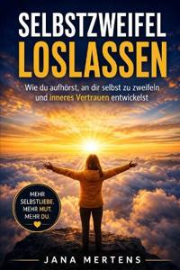 Selbstzweifel Loslassen