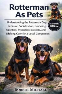 Rotterman as Pets