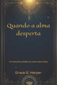 Quando a alma desperta