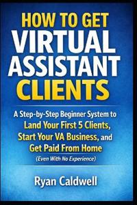 How to Get Virtual Assistant Clients