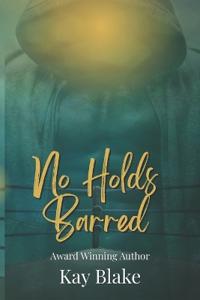 Blake, K: No Holds Barred