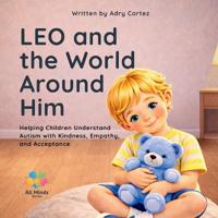 LEO and the World Around Him
