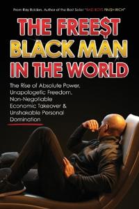 The Free$st Black Man in the World