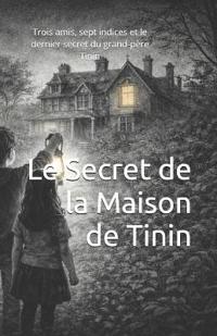 Le Secret de la Maison de Tinin