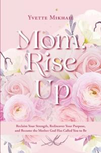 Mikhail, Y: Mom, Rise Up