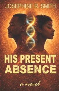 His Present Absence