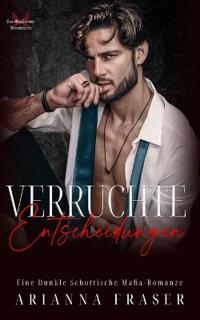 Verruchte Entscheidungen
