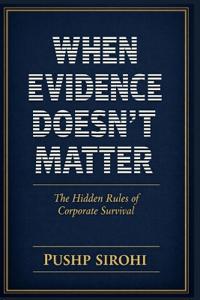 When Evidence Doesn't Matter