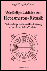 Vollständiger Leitfaden zum Heptameron-Ritual