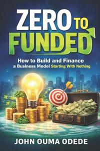 Zero to Funded