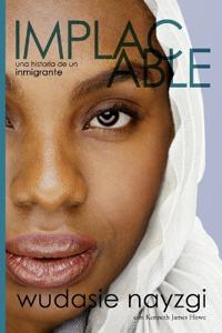 Implacable - una historia de un inmigrante