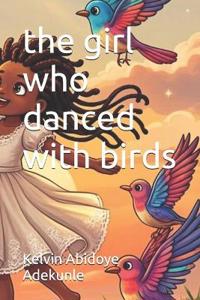 the girl who danced with birds