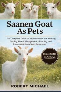 Saanen Goat as Pets