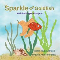 Sparkle the Goldfish and the Purple Octopus