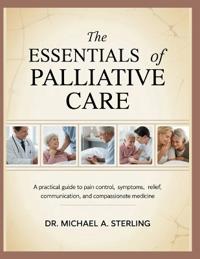 The Essentials of Palliative Care
