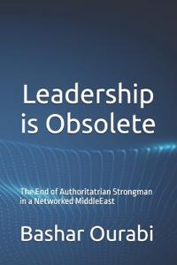Leadership is Obsolete