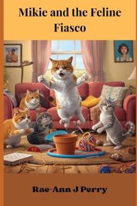Mikie and the Feline Fiasco
