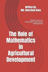 The Role of Mathematics in Agricultural Development