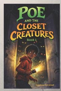 Poe and the Closet Creatures