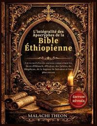 L'intégralité des Apocryphes de la Bible Éthiopienne