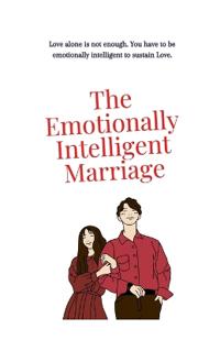 The Emotionally Intelligent Marriage