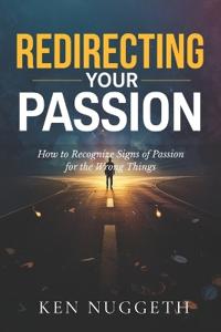 Redirecting Your Passion