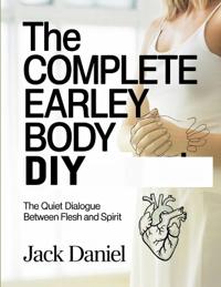 The Complete Earley Body DIY