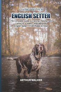 Living with a English Setter