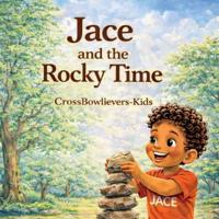 Jace and the Rocky Time