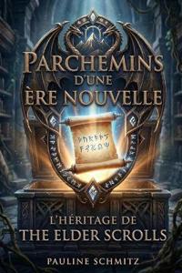 Parchemins d'Une Ère Nouvelle