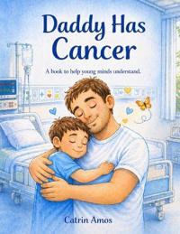 Daddy Has Cancer