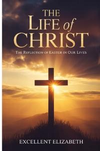 The Life of Christ