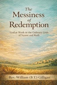 The Messiness of Redemption