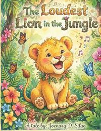 Silao, J: Loudest Lion in the Jungle