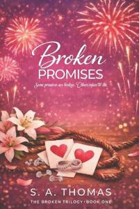 Broken Promises - Book 1 - The Broken Trilogy