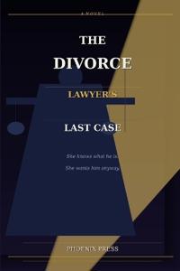 The Divorce Lawyer's Last Case