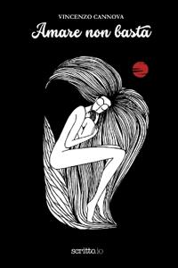 Cannova, V: Amare non basta