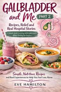 Gallbladder and me-part 2