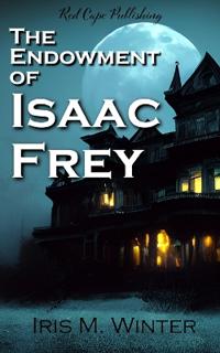 The Endowment of Isaac Frey