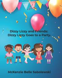 Dizzy Lizzy and Friends