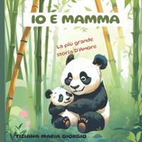 IO E Mamma
