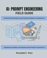 AI Prompt Engineering Field Guide