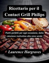 Ricettario per il Contact Grill Philips