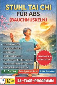 Stuhl Tai CHI Für ABS (Bauchmuskeln)